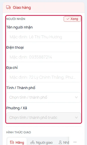 Các ô Tên người nhận, Điện thoại, Địa chỉ, Tỉnh/Thành phố, Phường/Xã đang để trống với chữ mờ Mặc định theo hồ sơ khách