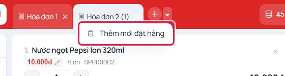 Bấm mũi tên cạnh dấu cộng hiện mục Thêm mới đặt hàng