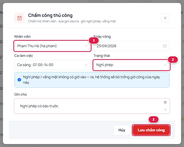 Hộp thoại Chấm công thủ công: nhân viên Phạm Thu Hà (số 1), ngày công, ca sáng, trạng thái Nghỉ phép (số 2), ghi chú và nút Lưu chấm công (số 3)