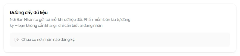 Khung Đường đẩy dữ liệu, hiện dòng Chưa có nơi nhận nào đăng ký