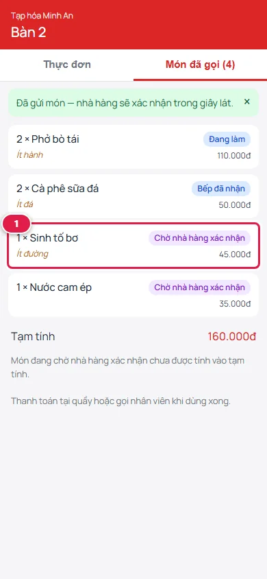 Tab Món đã gọi của khách: Phở bò tái Đang làm, Cà phê sữa đá Bếp đã nhận, Sinh tố bơ Chờ nhà hàng xác nhận khoanh số 1, Nước cam ép Chờ nhà hàng xác nhận, tạm tính 160.000đ