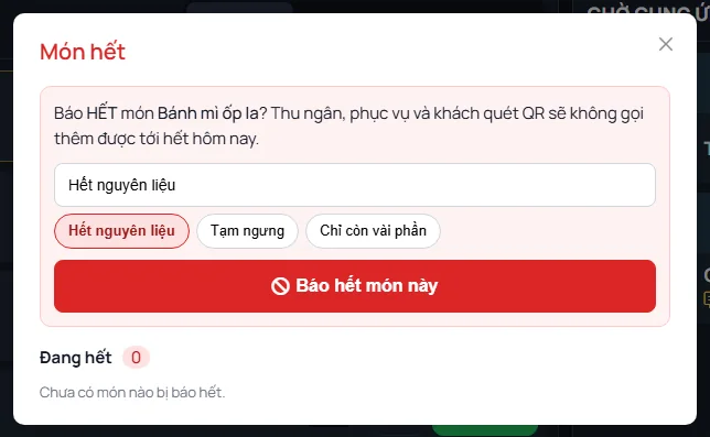 Hộp Món hết: câu hỏi Báo HẾT món Bánh mì ốp la, ô lời nhắn đã điền Hết nguyên liệu, ba nút lời nhắn nhanh Hết nguyên liệu, Tạm ngưng, Chỉ còn vài phần, nút đỏ Báo hết món này