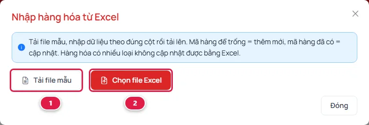 Hộp thoại Nhập hàng hóa từ Excel với nút Tải file mẫu số 1 và nút Chọn file Excel số 2