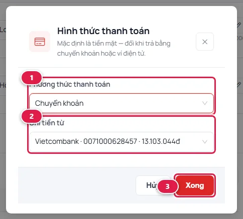 Hộp thoại Hình thức thanh toán: phương thức Chuyển khoản, chi tiền từ tài khoản Vietcombank, nút Xong