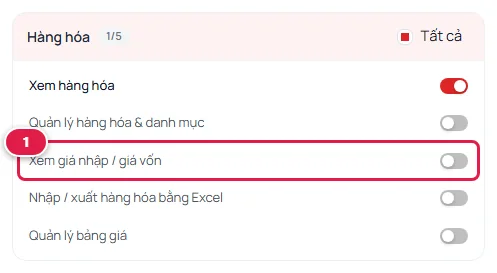 Thẻ nhóm quyền Hàng hóa, dòng Xem giá nhập / giá vốn được khoanh số 1 và đang tắt