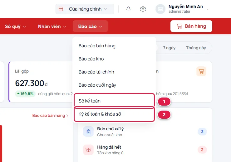 Menu Báo cáo, hai mục Sổ kế toán và Kỳ kế toán và khóa sổ được đánh số 1 và 2