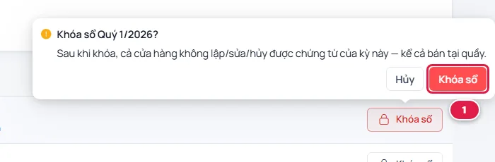 Hộp hỏi lại Khóa sổ Quý 1/2026 với lời nhắc cả cửa hàng sẽ không lập, sửa, hủy được chứng từ của kỳ, nút Khóa sổ được khoanh