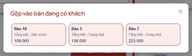 Hộp Gộp vào bàn đang có khách liệt kê Bàn 10 109.000, Bàn 5 138.000, Bàn 7 223.000