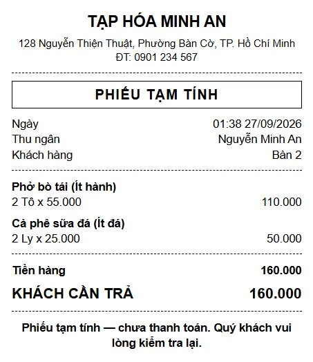 Phiếu tạm tính của Tạp hóa Minh An cho Bàn 2: 2 tô phở bò tái ít hành 110.000, 2 ly cà phê sữa đá ít đá 50.000, khách cần trả 160.000, dòng cuối ghi Phiếu tạm tính — chưa thanh toán