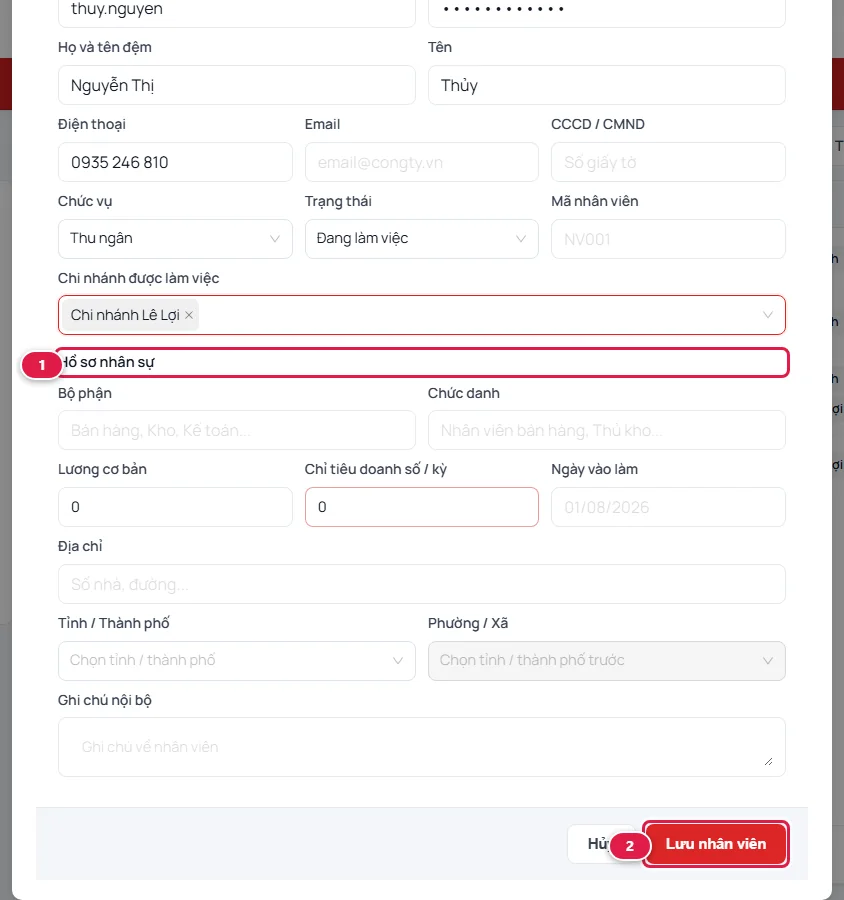 Phần dưới của hộp thoại Thêm nhân viên: tiêu đề Hồ sơ nhân sự khoanh số 1 với các ô bộ phận, chức danh, lương cơ bản, chỉ tiêu doanh số, ngày vào làm, địa chỉ, ghi chú; nút Lưu nhân viên khoanh số 2