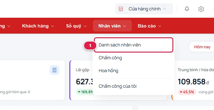 Menu Nhân viên mở ra với các mục Danh sách nhân viên (khoanh số 1), Chấm công, Hoa hồng, Chấm công của tôi
