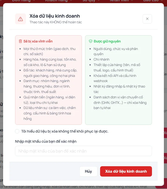 Hộp thoại Xóa dữ liệu kinh doanh liệt kê những gì sẽ bị xóa (hàng hóa, đối tác, danh mục, quỹ nhận tiền, dữ liệu nhân sự) và những gì được giữ (người dùng, chi nhánh, thiết lập cửa hàng, kết nối, nhật ký)